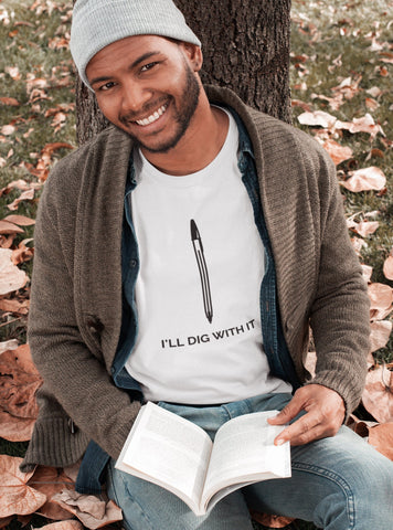 Seamus Heaney-inspired T-shirt with I'll Dig with it text. Made from premium cotton, featuring earthy colors and tasteful typography. Perfect for literature lovers and gardeners. A unique and thoughtful gift.